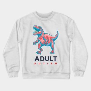 ADULT AUTISM Crewneck Sweatshirt